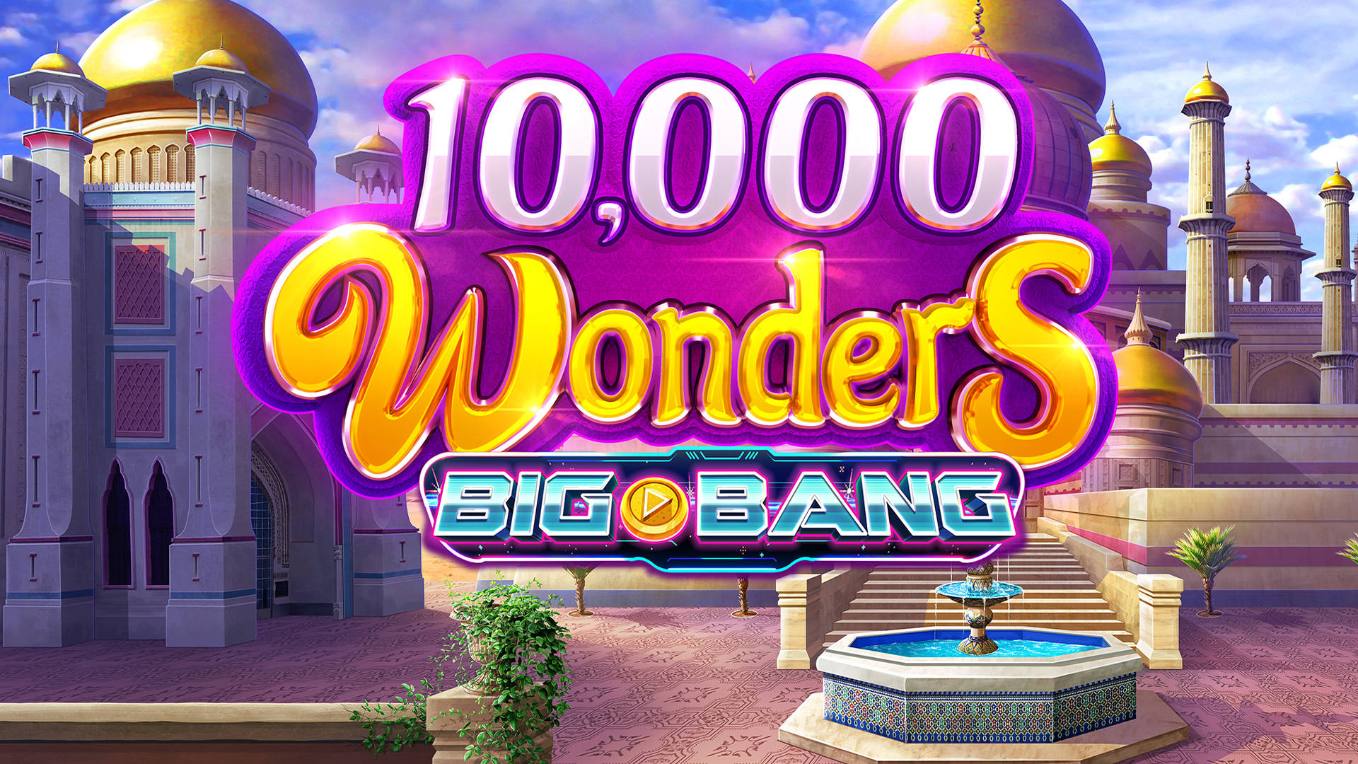 10,000 Wonders Big Bang