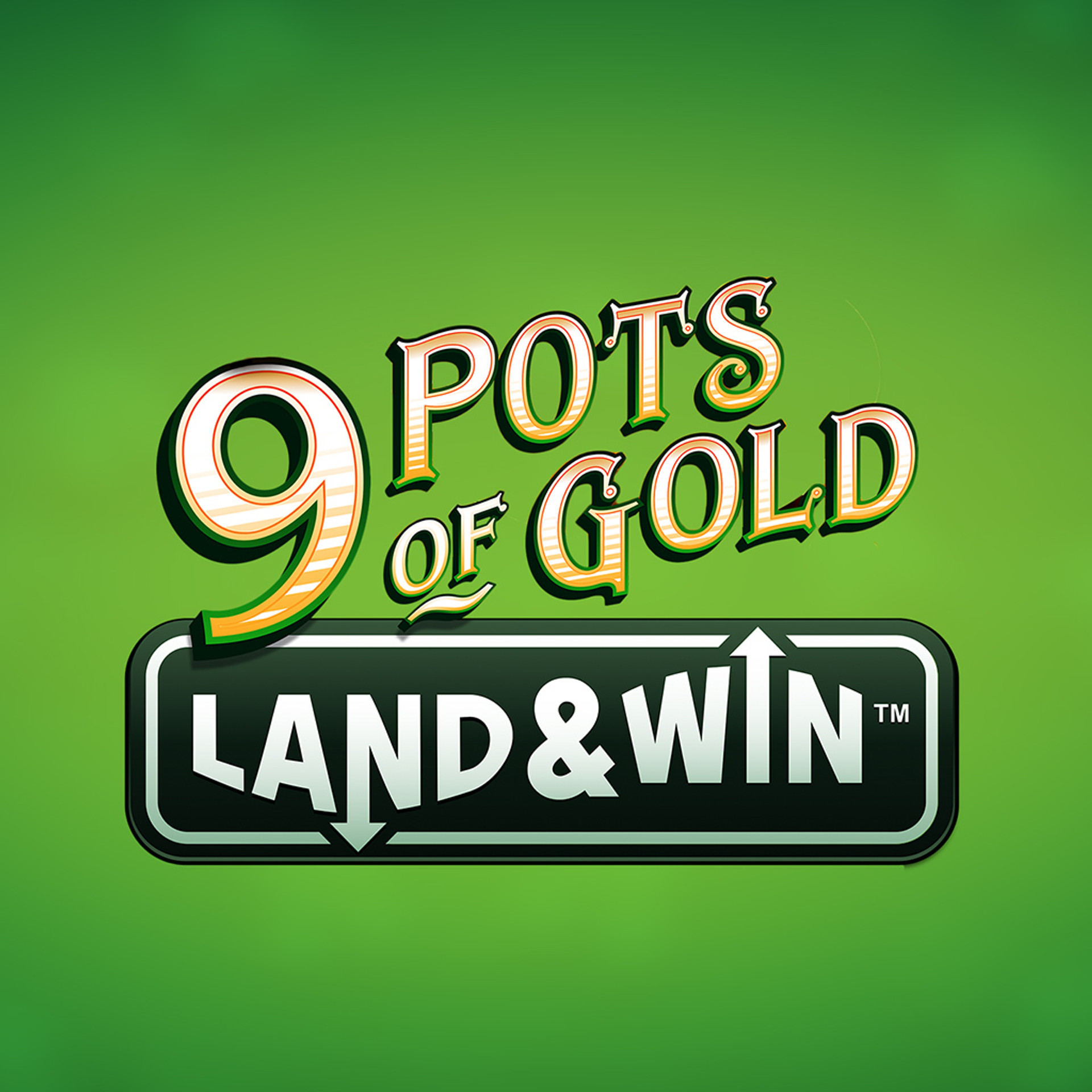 9 Pots of Gold Land & Win