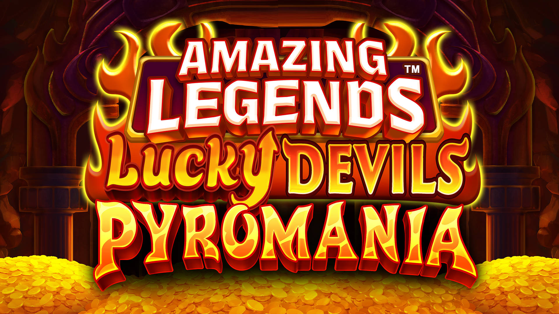 Amazing Legends Lucky Devils Pyromania