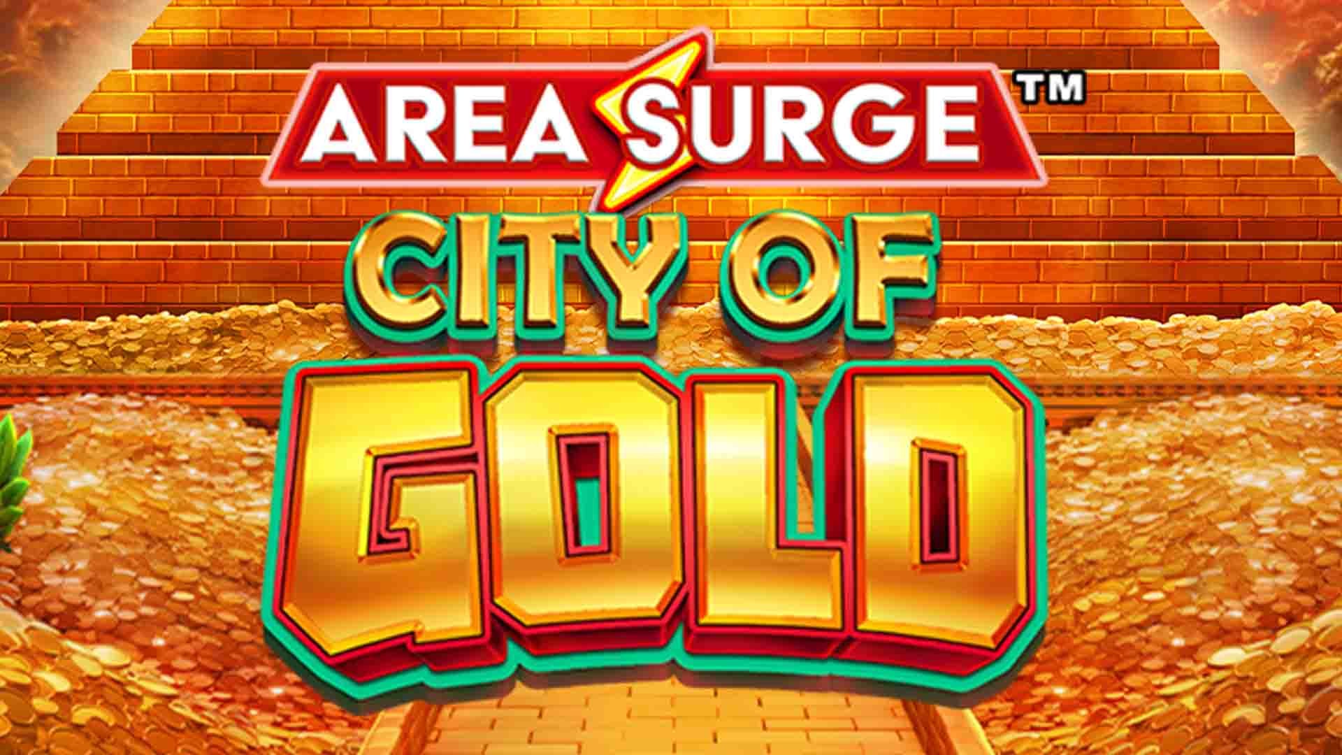 Area Surge City of Gold