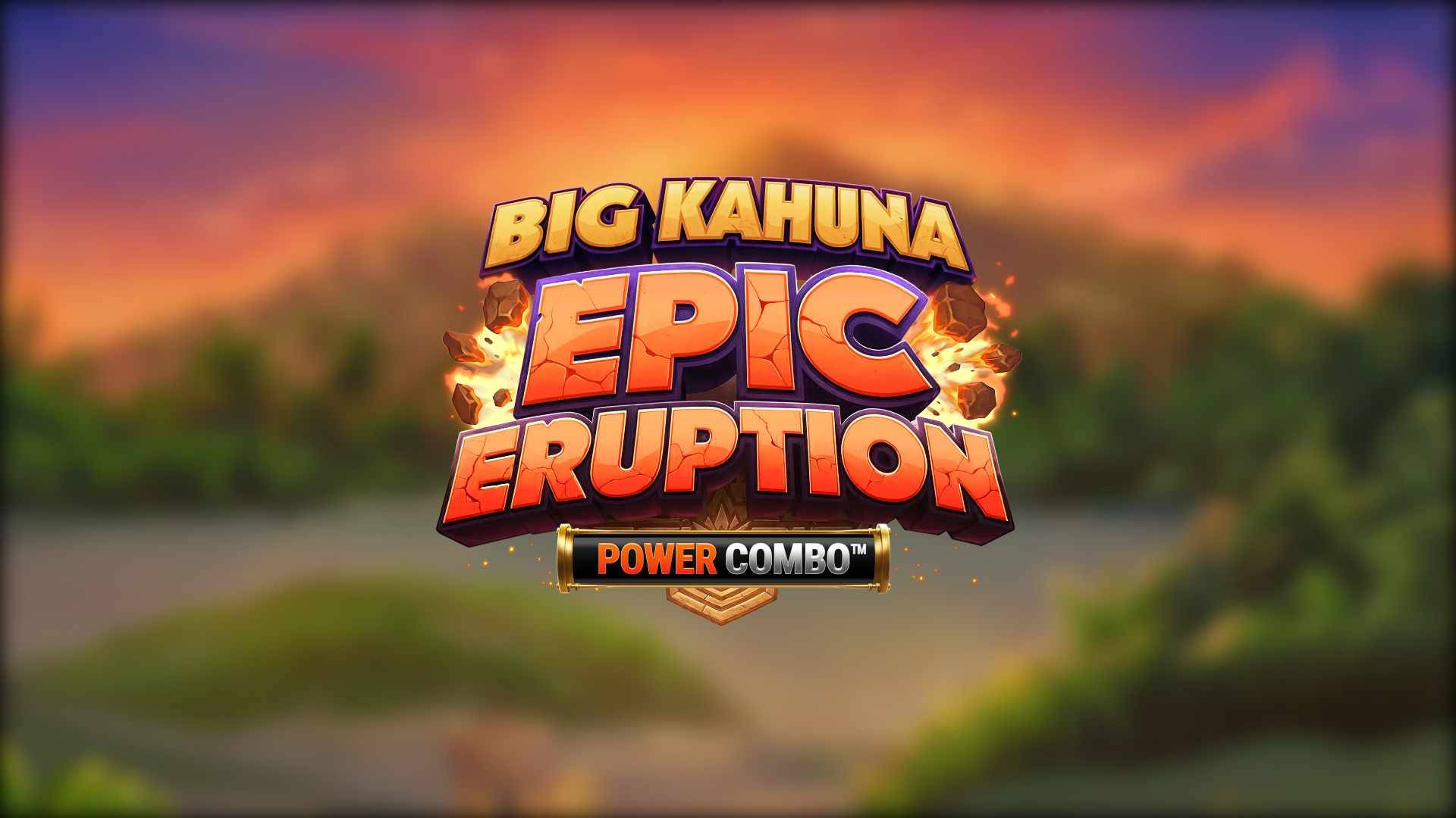 Big Kahuna Epic Eruption Power Combo
