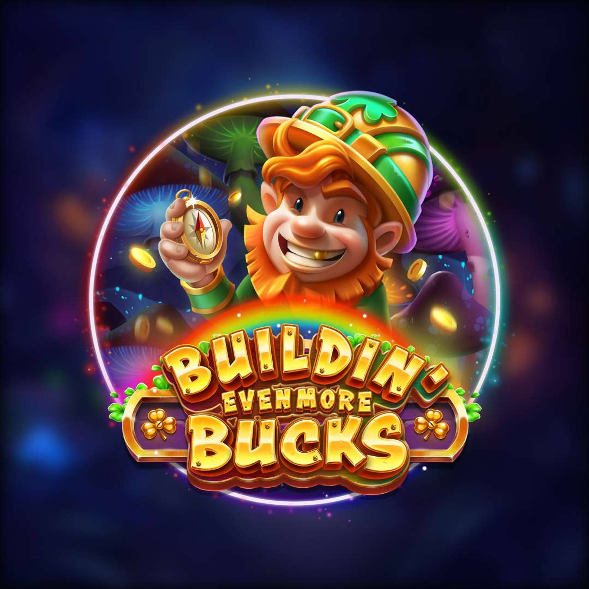 Buildin' Even More Bucks