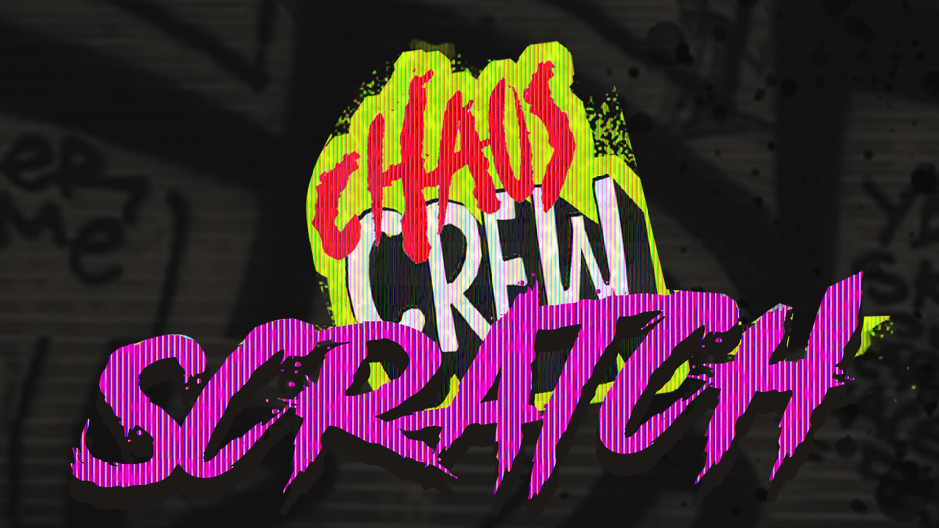 Chaos Crew Scratch