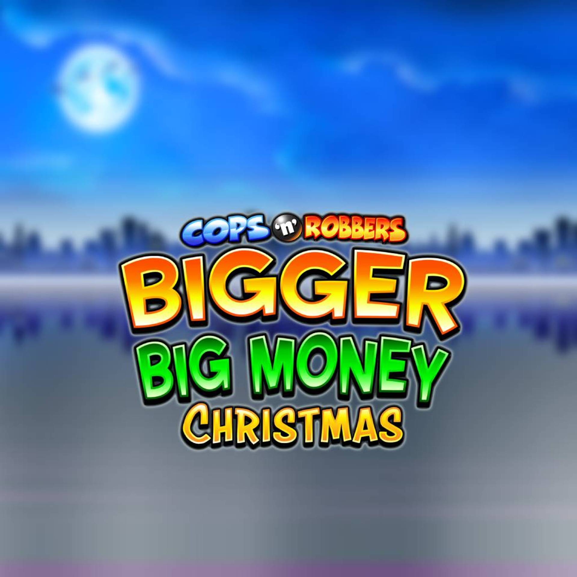 Cops 'N' Robbers Bigger Big Money Christmas