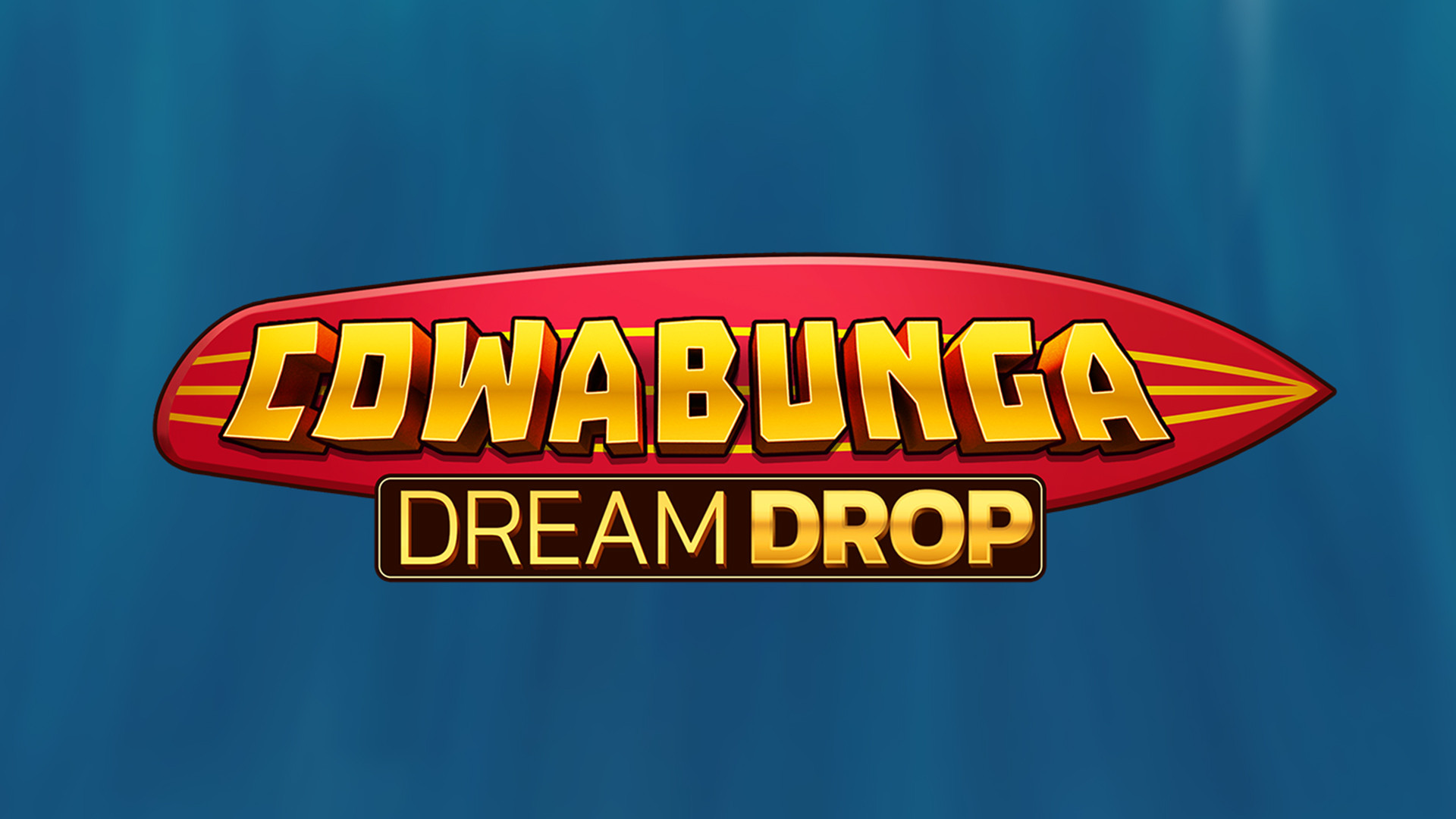 Cowabunga Dream Drop