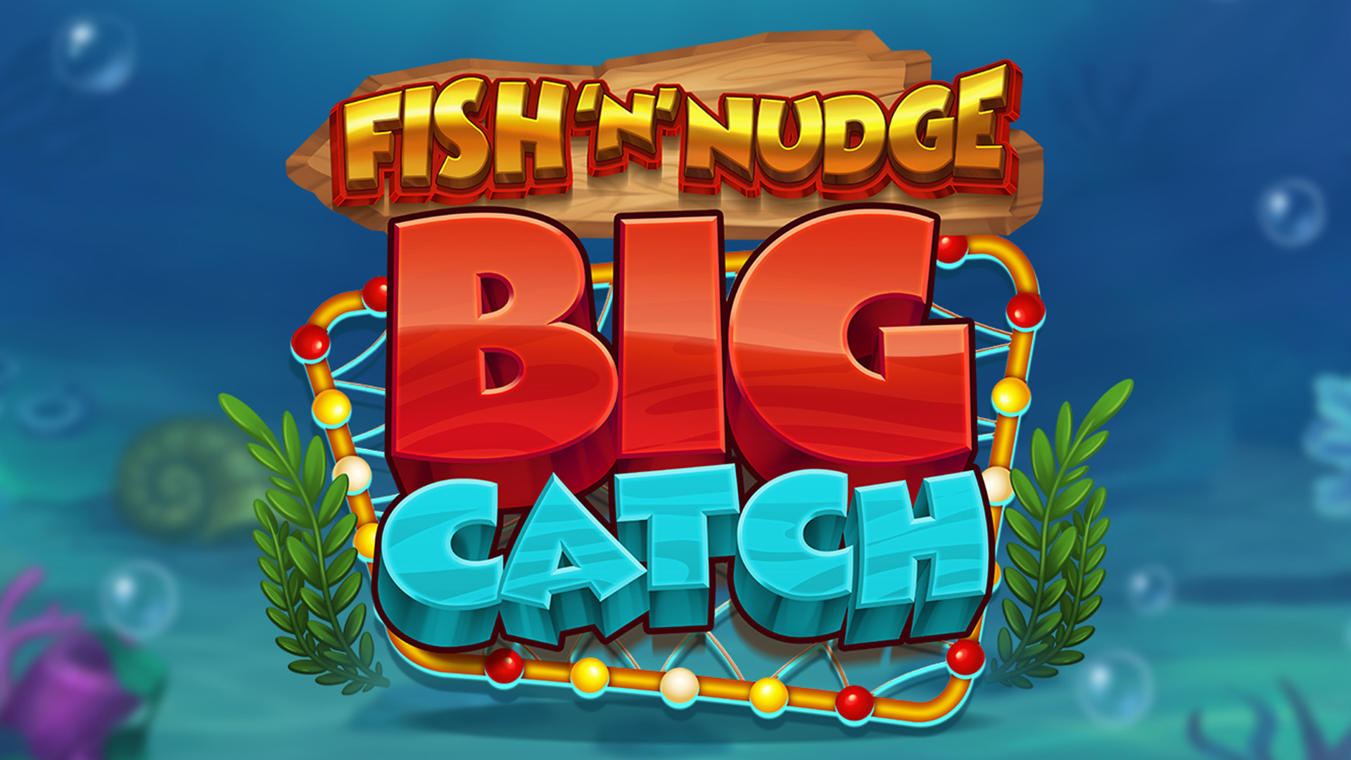 Fish 'n' Nudge Big Catch