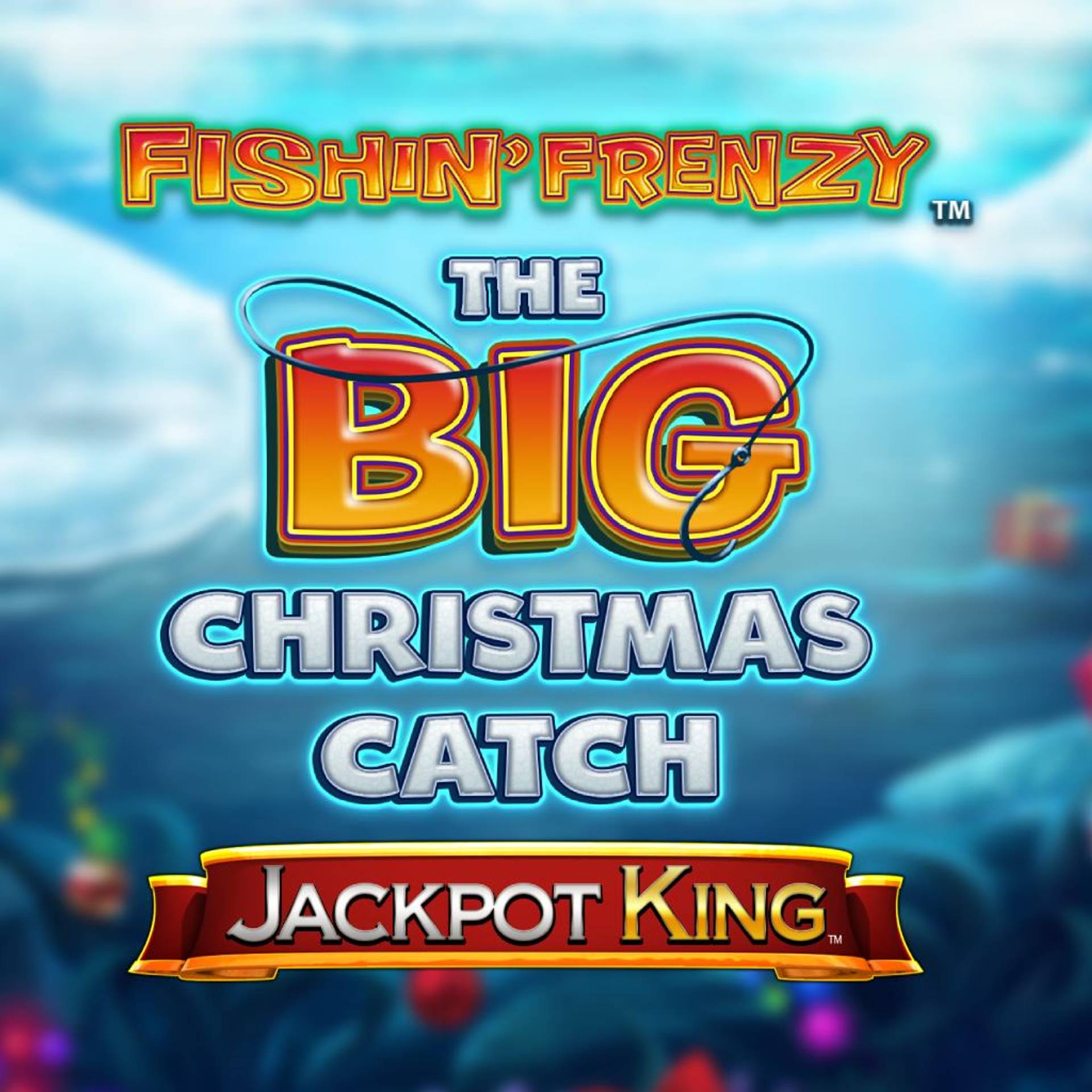 Fishin' Frenzy The Big Christmas Catch Jackpot King