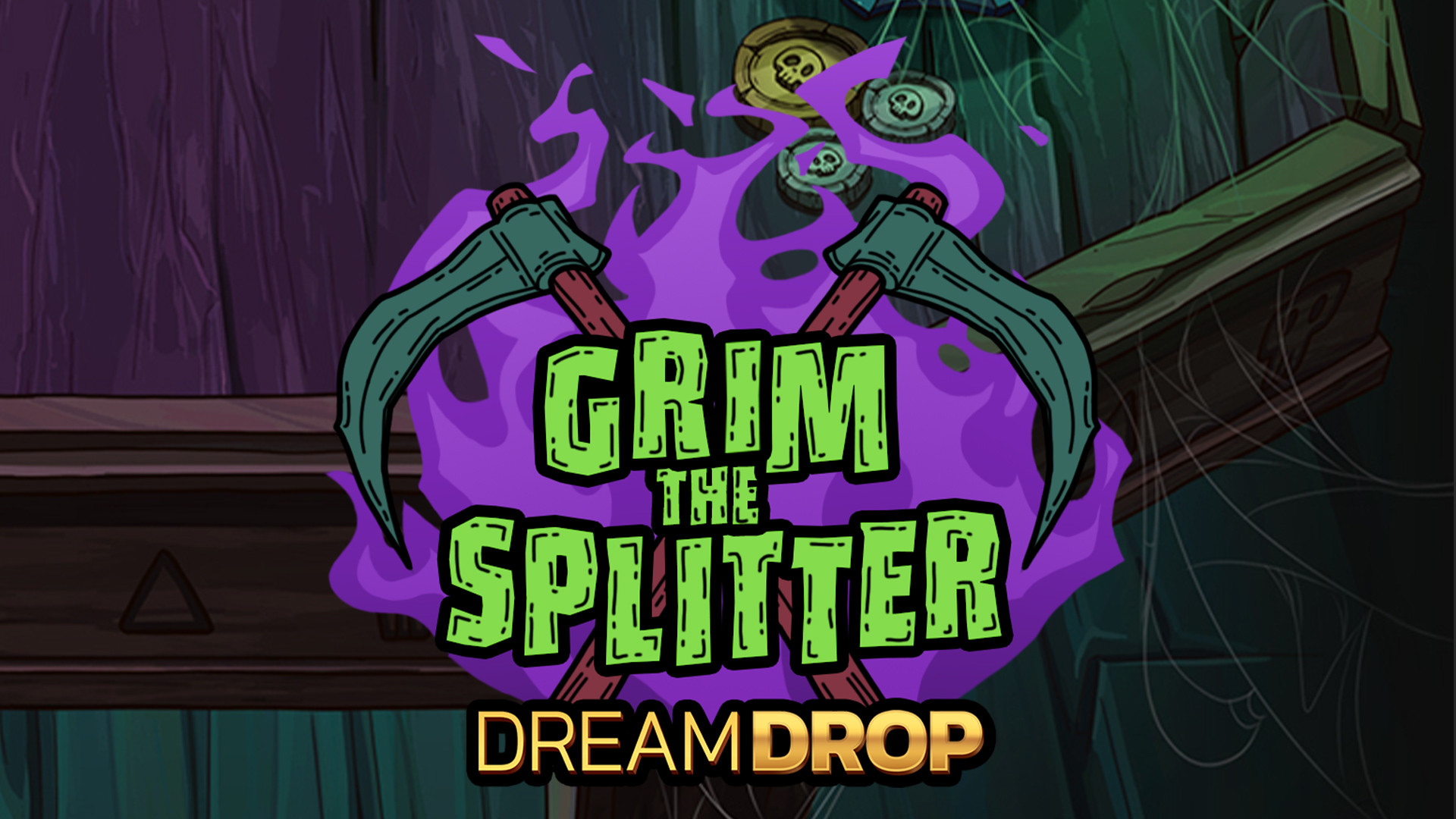 Grim The Splitter Dream Drop