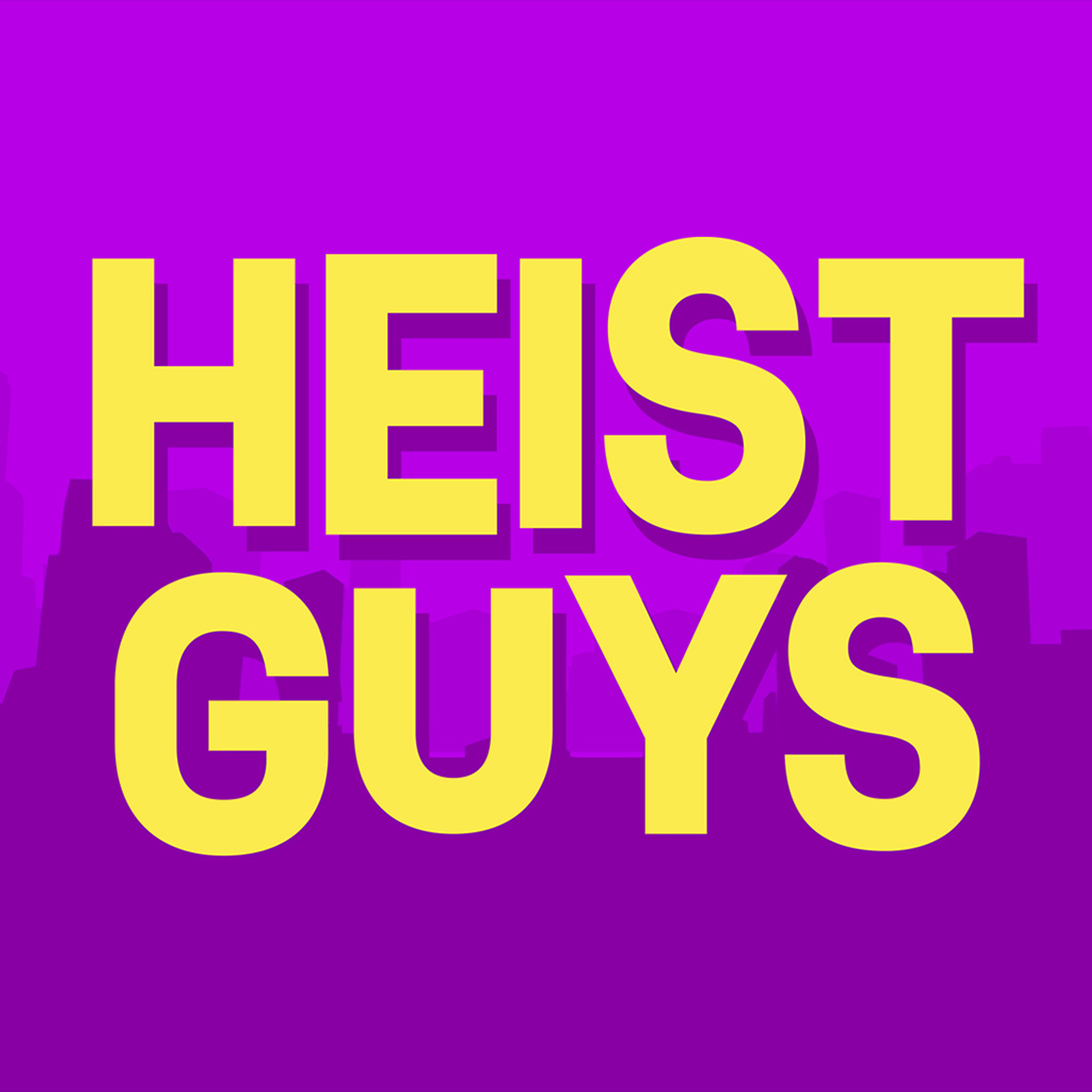Heist Guys