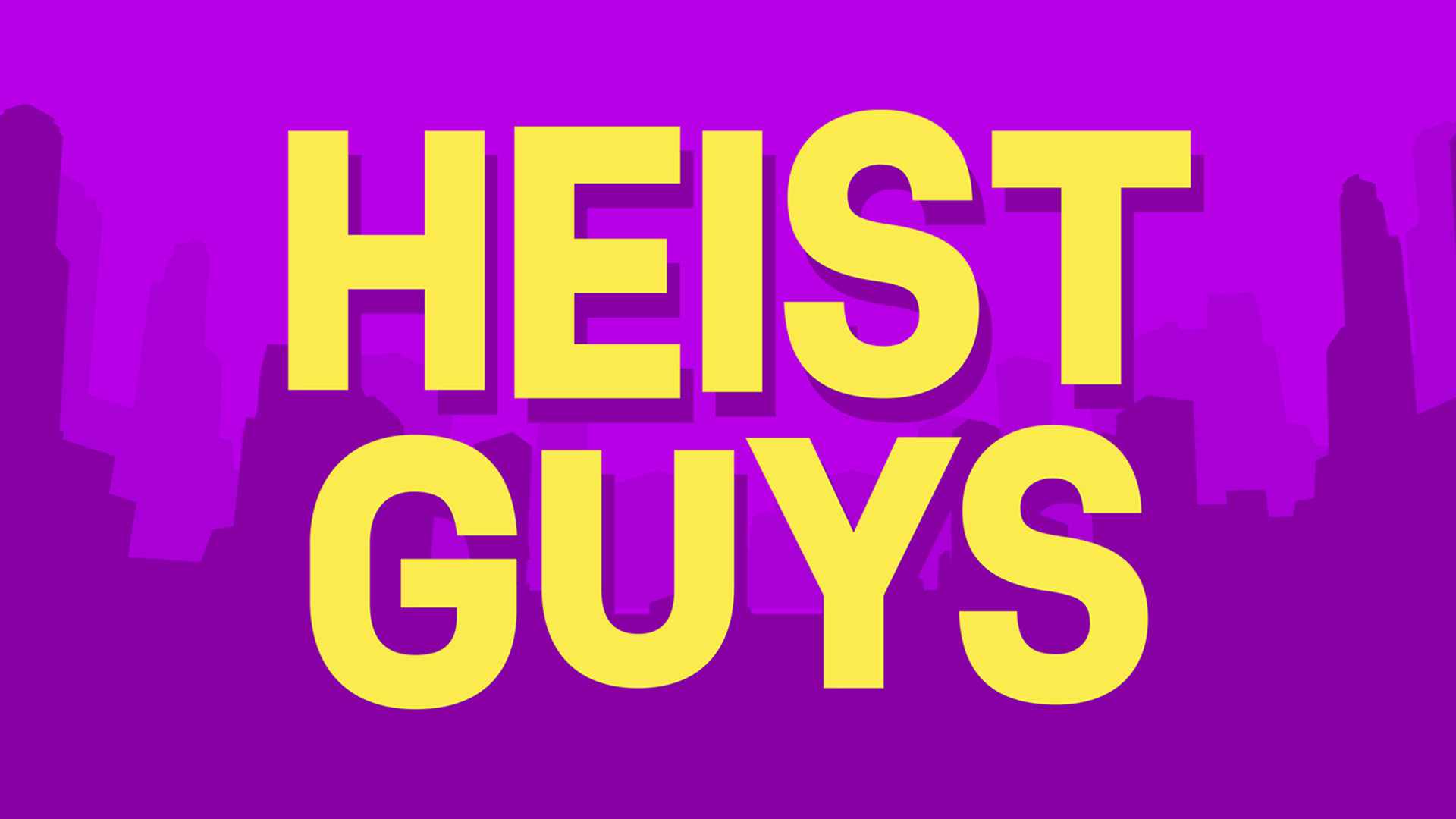 Heist Guys