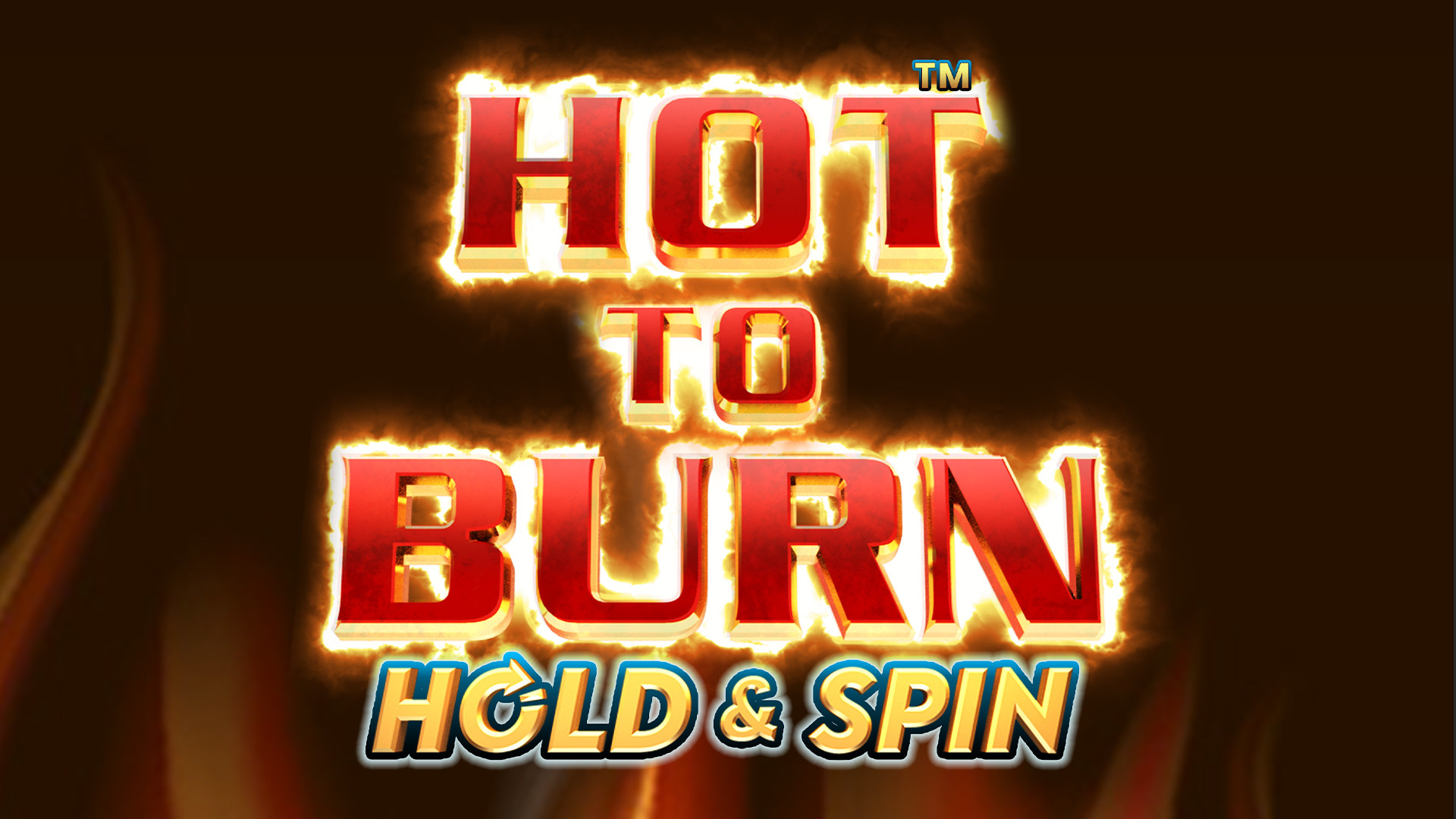 Hot to Burn Hold and Spin