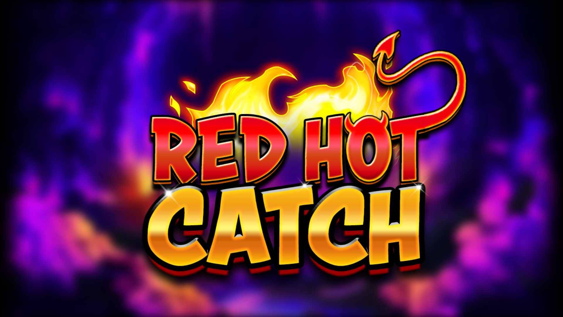 Red Hot Catch
