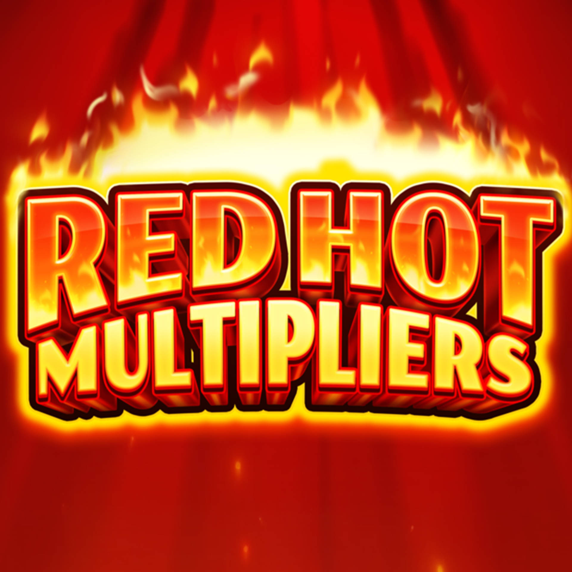 Red Hot Multipliers