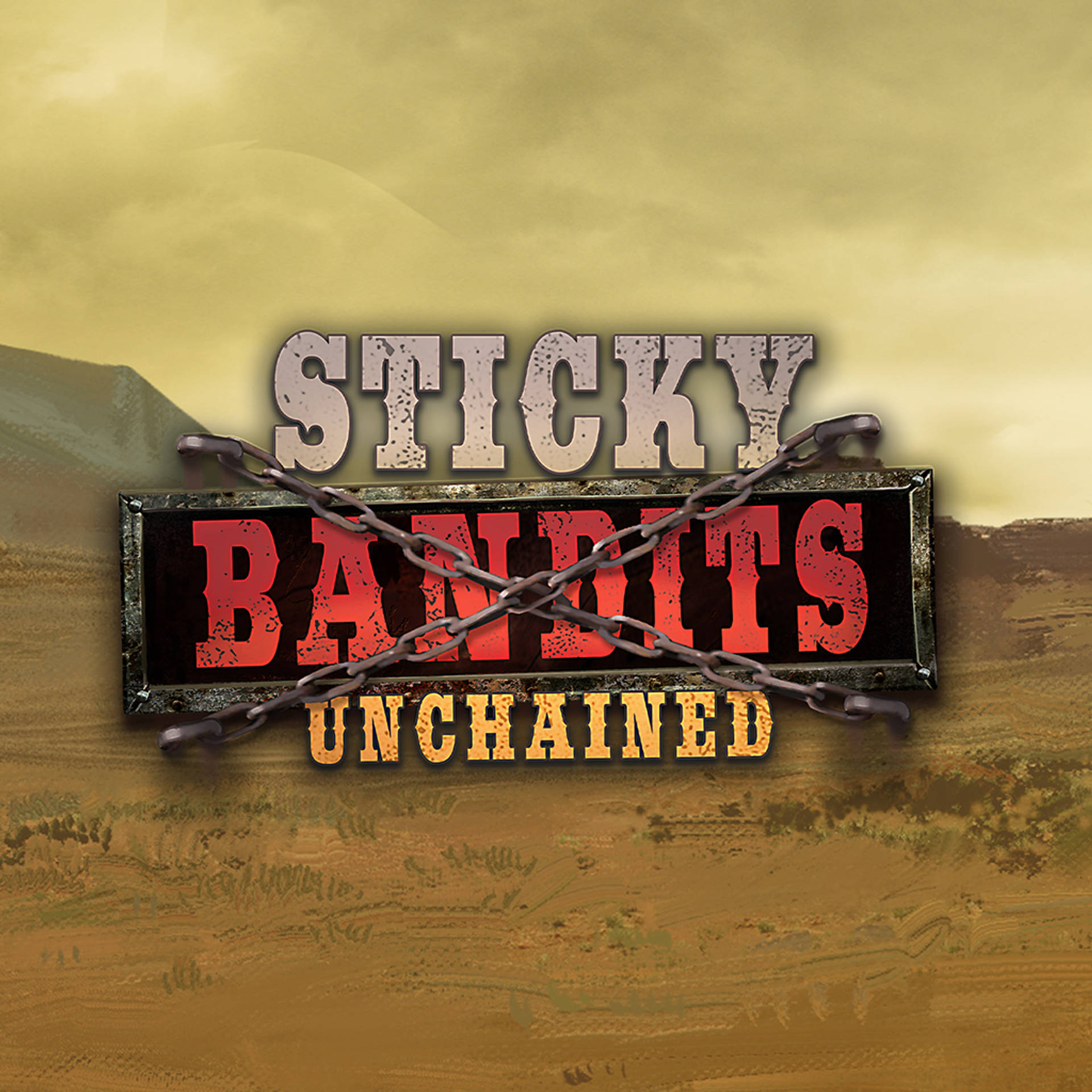 Sticky Bandits Unchained