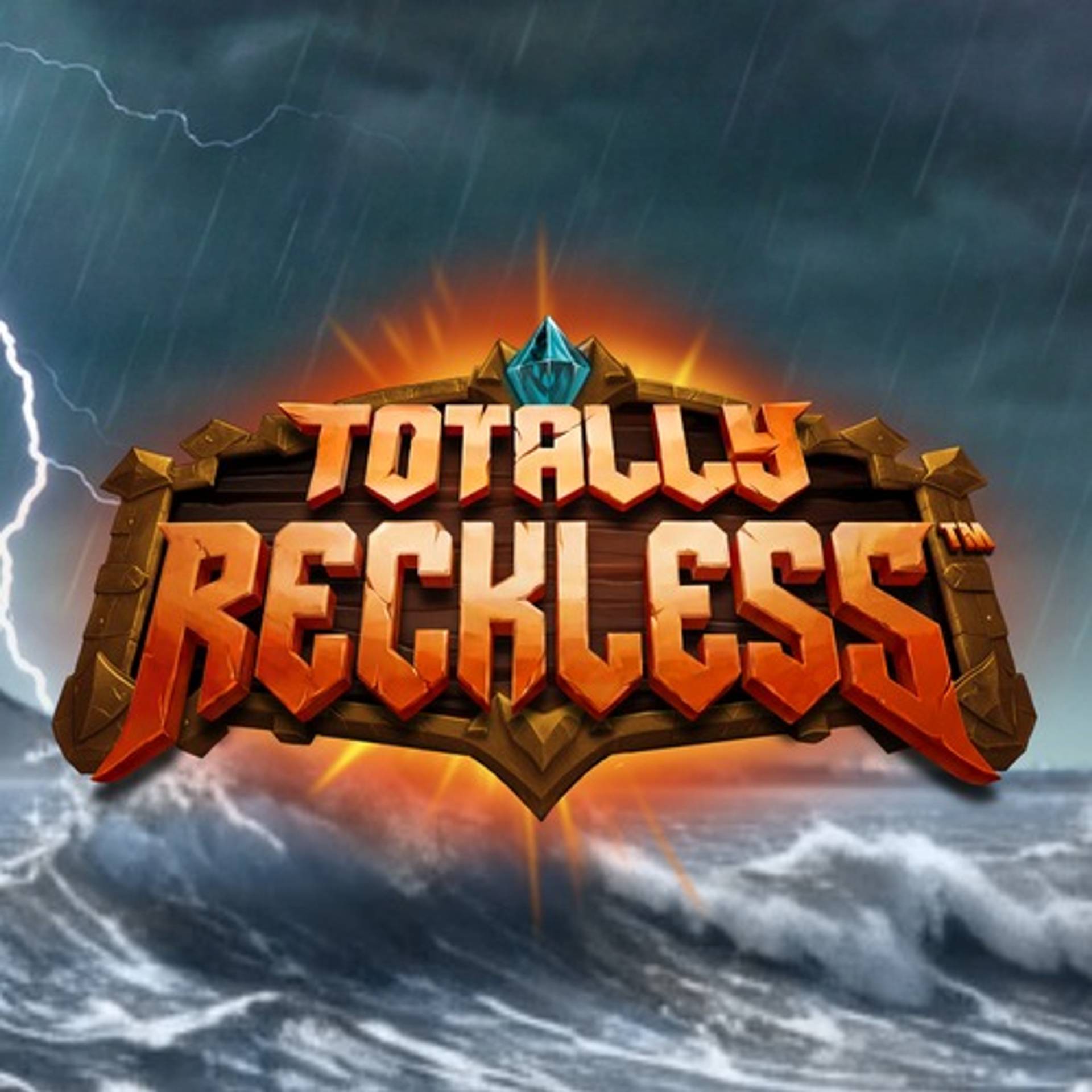 Totally Reckless