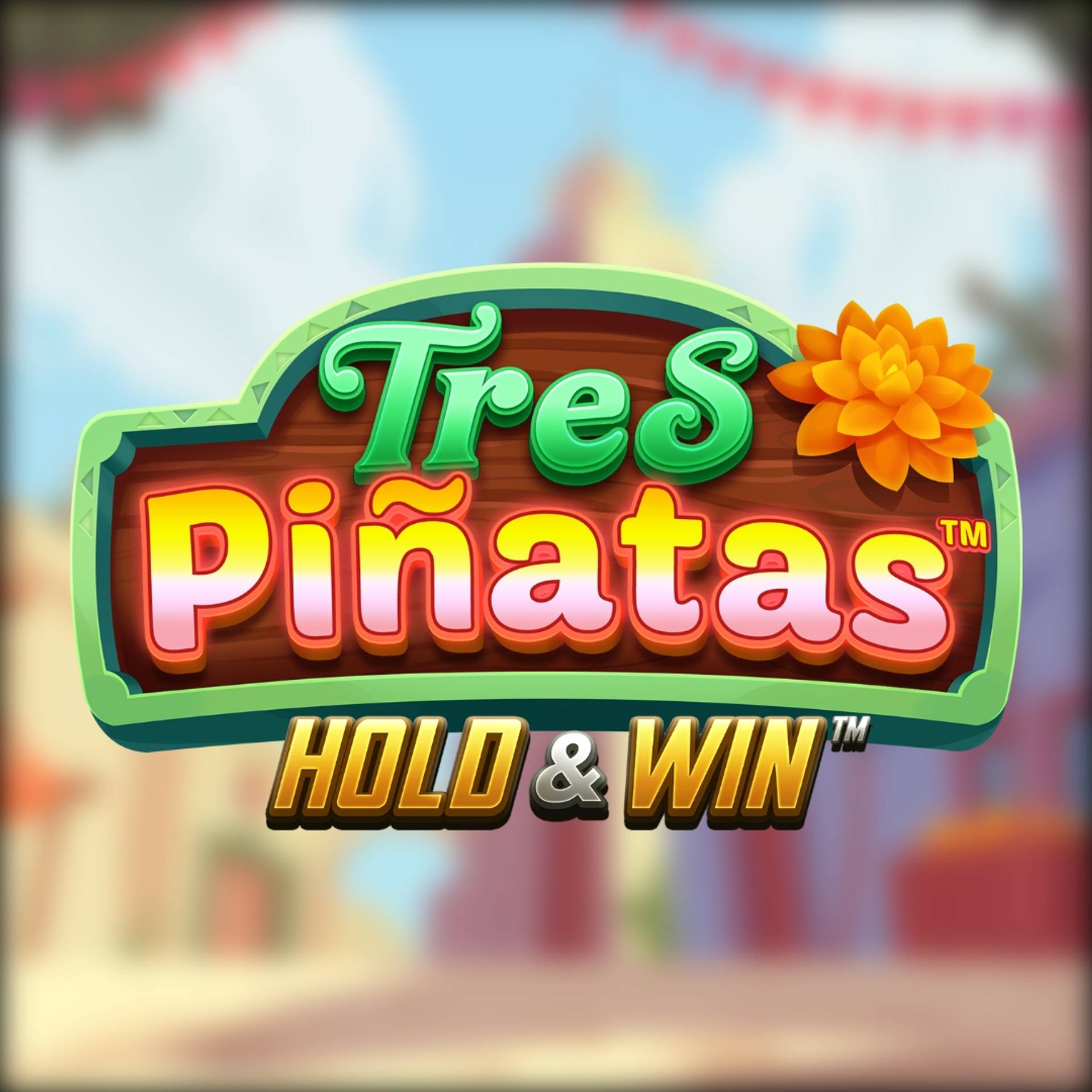 Tres Piñatas Hold & Win