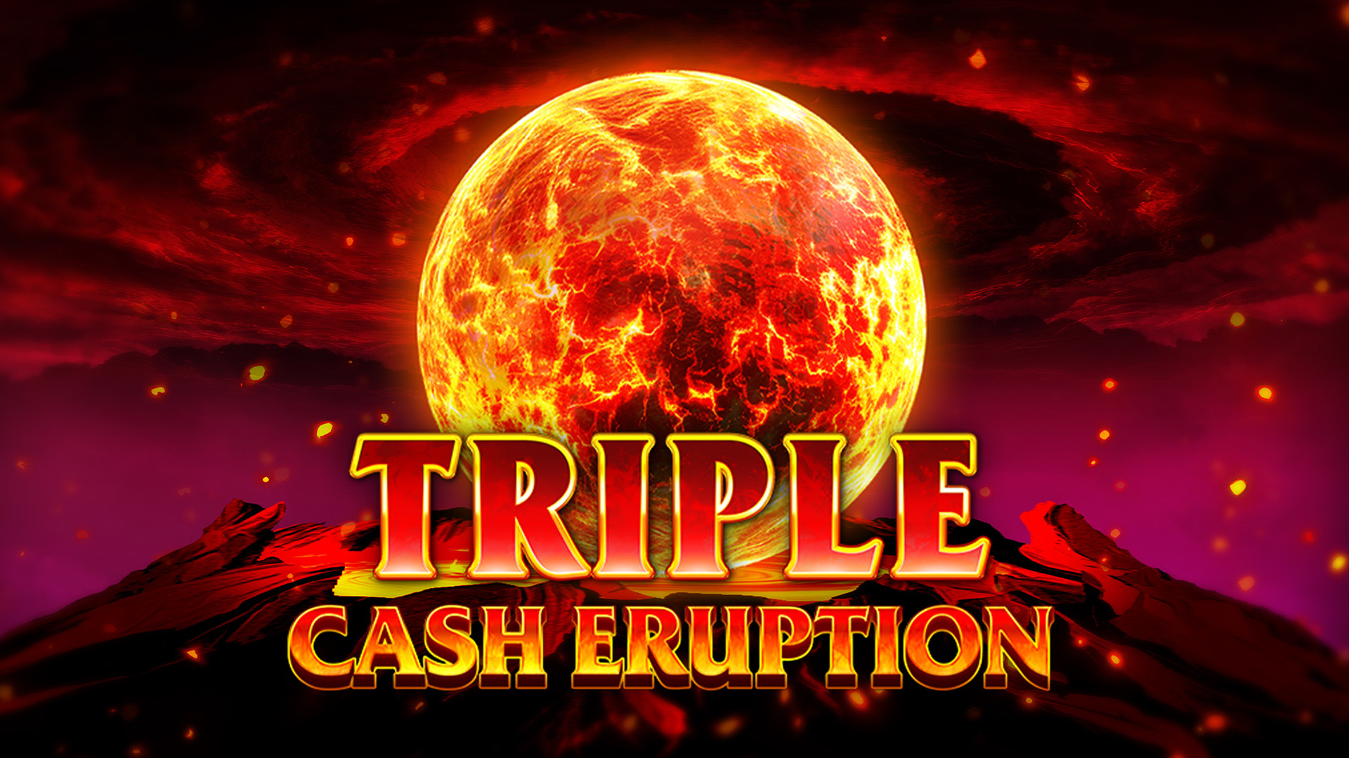 Triple Cash Eruption