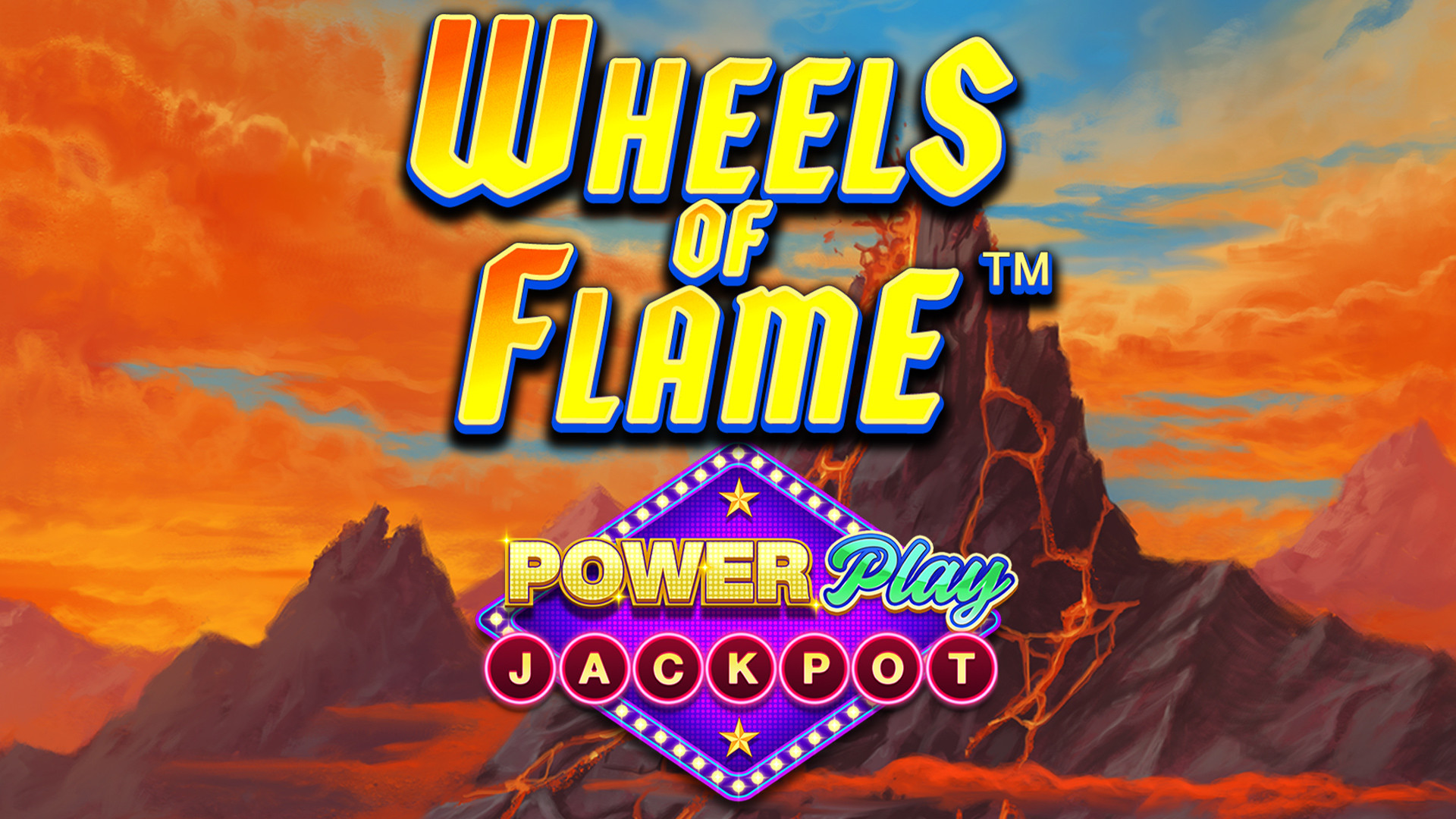 Wheels of Flames PowerPlay Jackpot