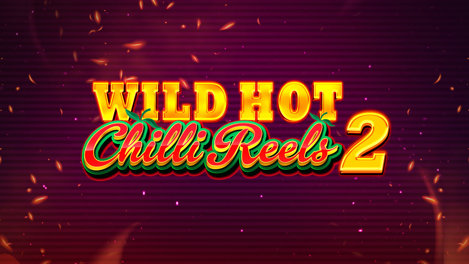 Wild Hot Chilli Reels 2