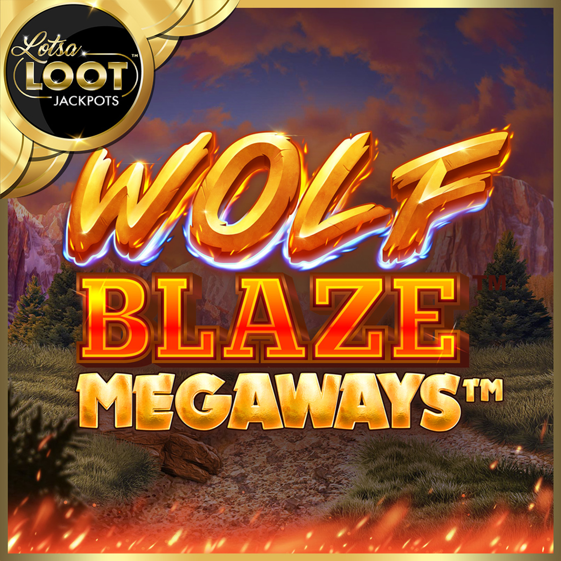 Wolf Blaze MEGAWAYS LotsaLoot