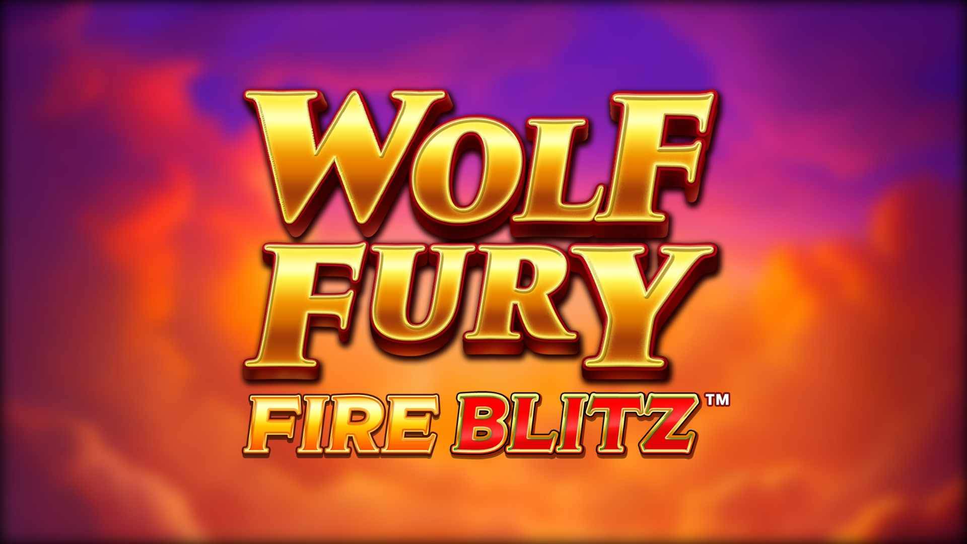 Wolf Fury Fire Blitz
